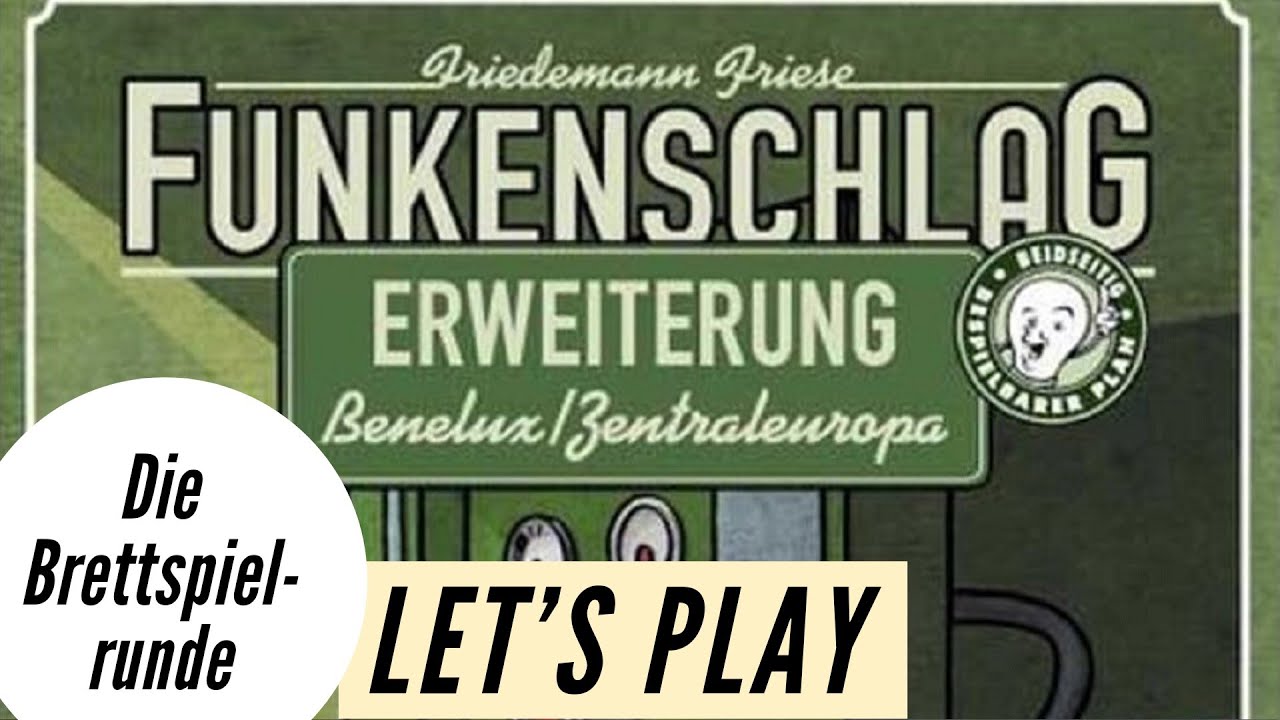 Funkenschlag - Let´s Play - BENELUX / Zentraleuropa - Gespielt