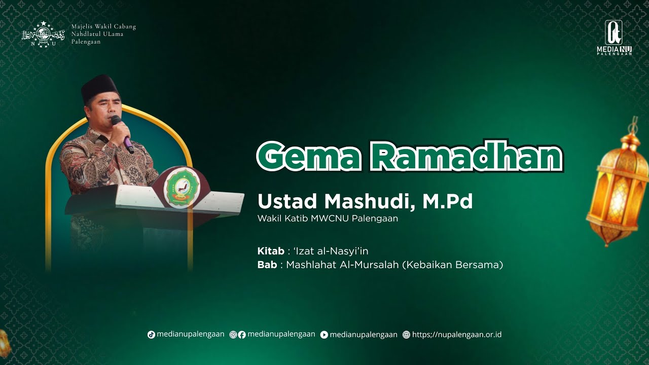 Part 1 | Gema Ramadhan Media NU Palengaan | Ngaji Kitab Izhat Al Nasyi'in | Ust Mashudi M.Pd