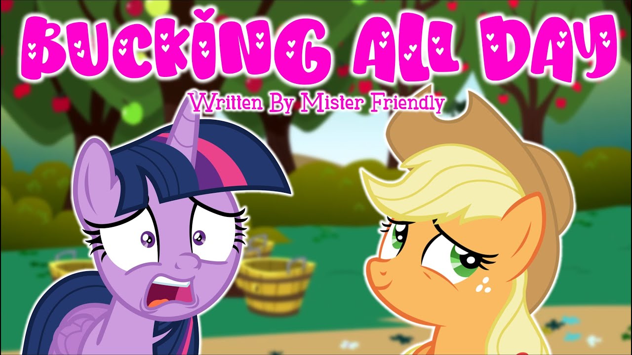 Pony Tales [фанфик по MLP] «Bucking All Day» от Мистера Френдли (романтика / пикантная комедия)