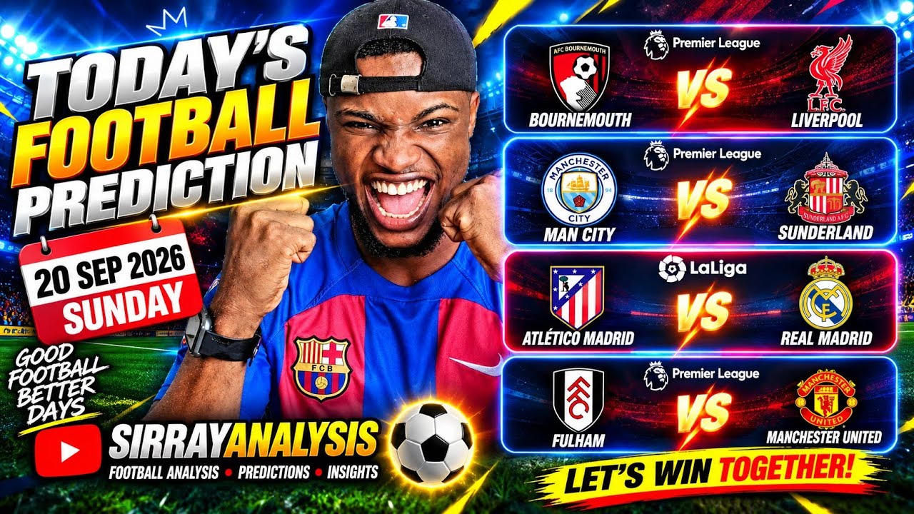 Today's Football Predictions (20/09/2026) | Madrid Derby, Liverpool & Man United