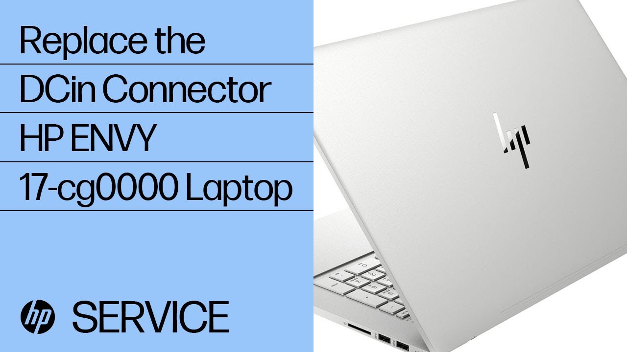 Replace the DCin Connector | HP ENVY 17-cg0000 Laptop PC | HP