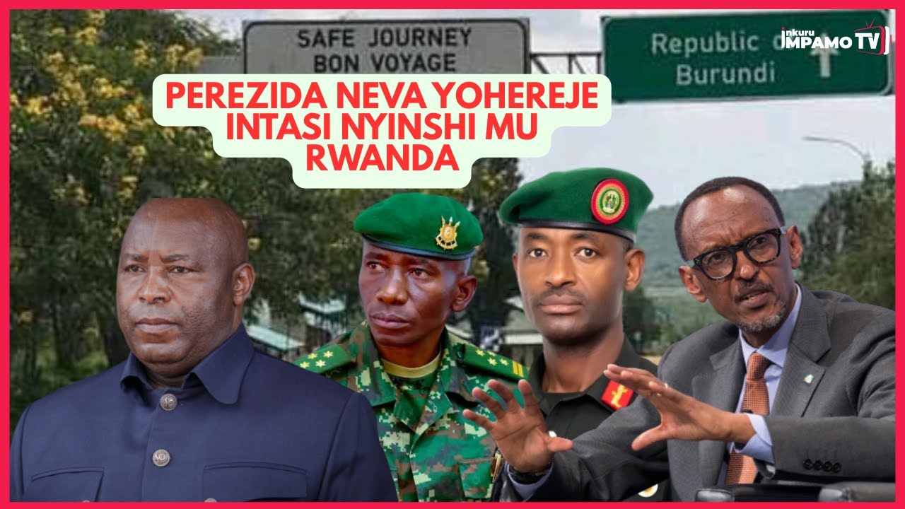 Intasi z'Abarundi zaje kuneka u Rwanda zitawe muri yombi.