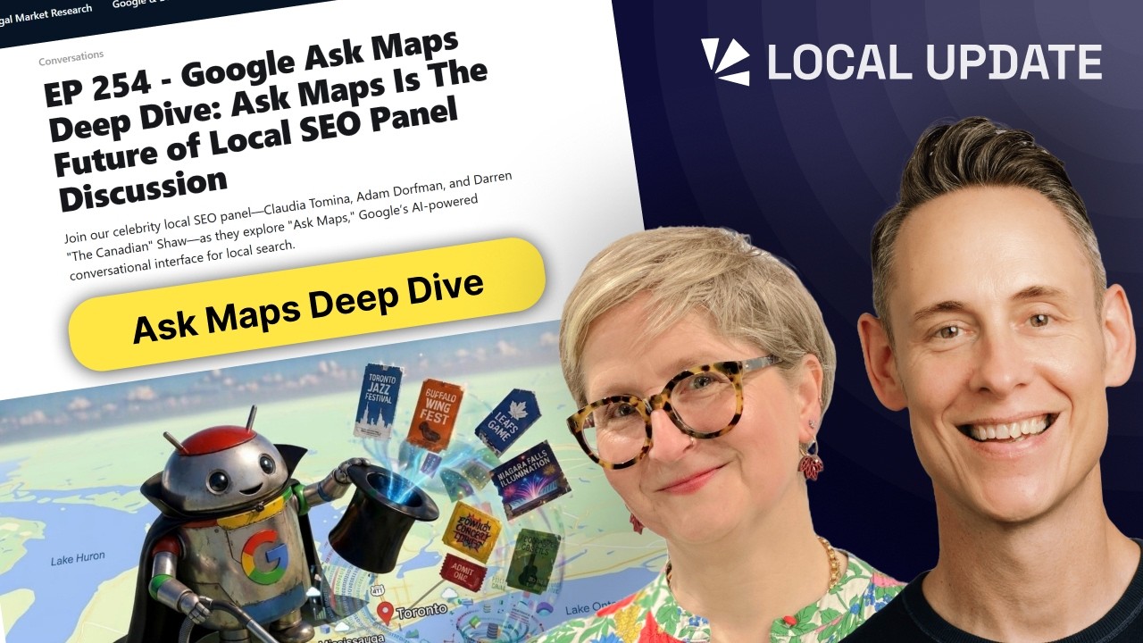Подробный анализ Google Ask Maps, режим ИИ для локальной SEO-оптимизации и новые функции GBP | E3...