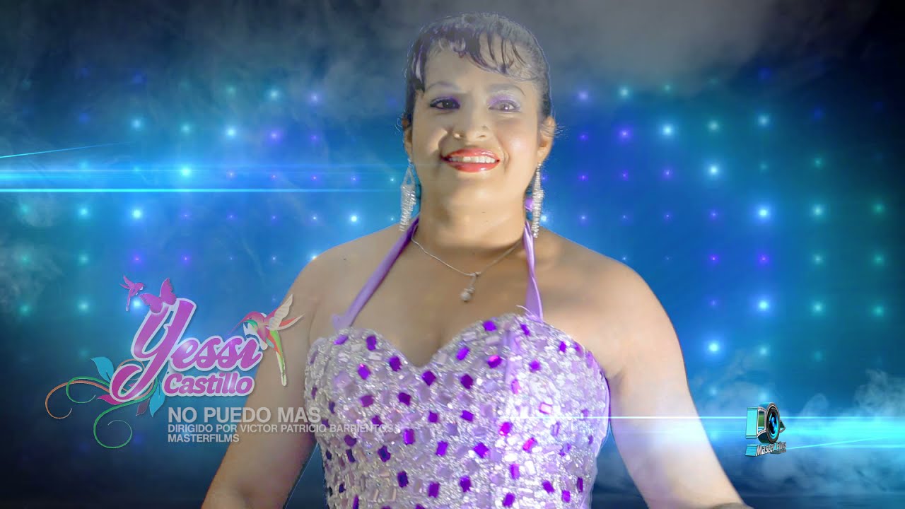 YESSI CASTILLO - NO PUEDO MAS VIDEO CLIP