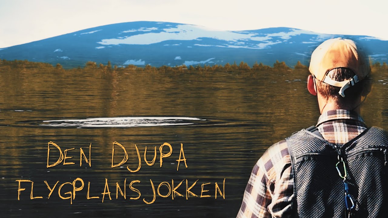Den djupa flygplansjokken  |  flugfiske i svenska fjällen