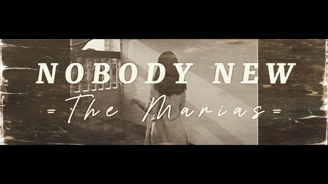 The Marías - Nobody New