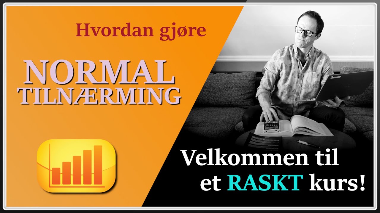 Hvordan gj&oslash;re normaltiln&aelig;rming (raskenettkurs.no - intro)