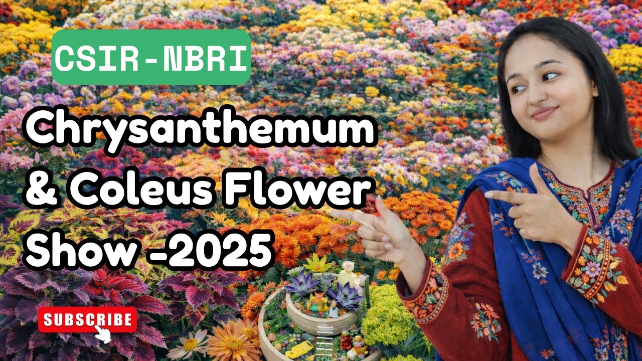 NBRI Lucknow Flower Show 2025 | गुलदाउदी और कोलियस पुष्प प्रदर्शनी Dates & Venue