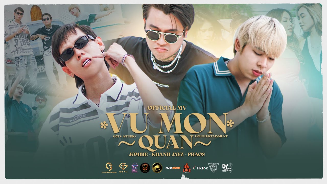 Vũ M&ocirc;n Quan - Jombie, Phaos, Kh&aacute;nh Jayz | Official music video