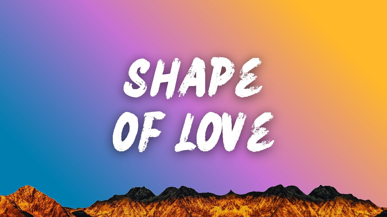Shape of Love | New English Songs with Lyrics 2025