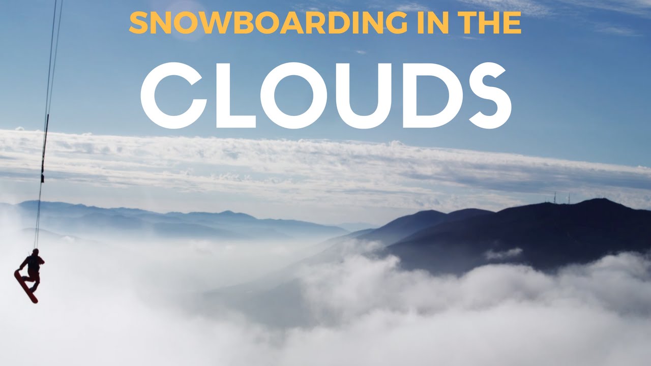Snowboarding In The Clouds