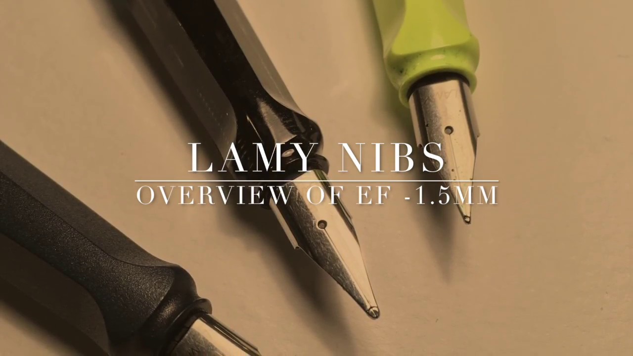 Lamy Nib Overview: Extra-Fine to 1.5mm