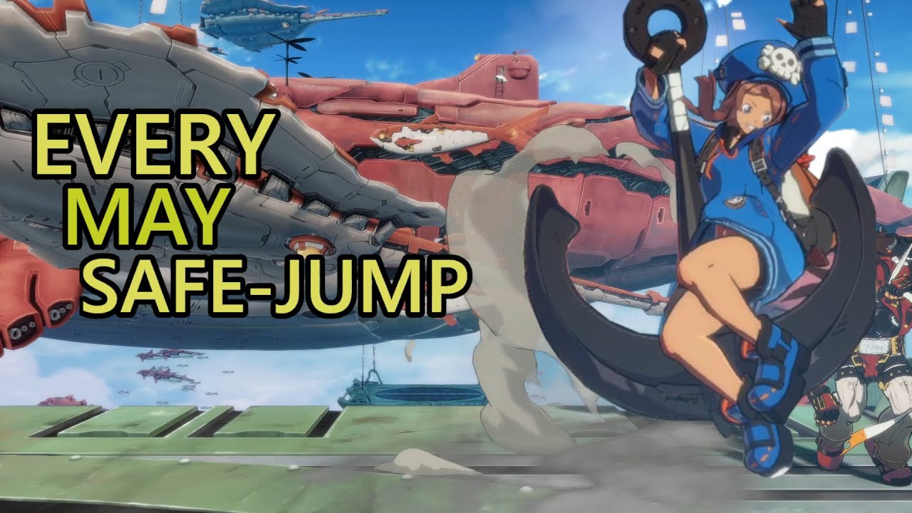 Every May Safe Jump you'll ever need to know | Guilty Gear Strive