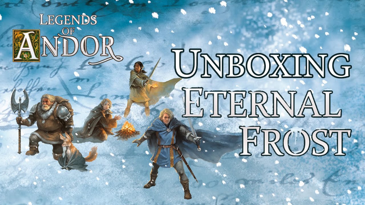 Unboxing Legends of Andor: Eternal Frost