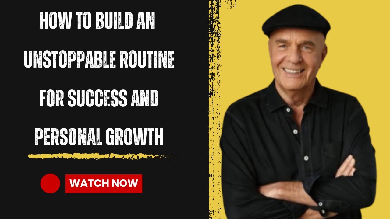 How to Build an Unstoppable Routine for Success and Personal Growth