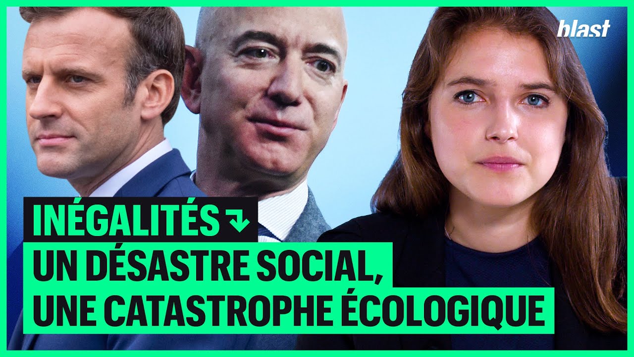 INÉGALITÉS : UN DÉSASTRE SOCIAL, UNE CATASTROPHE ÉCOLOGIQUE
