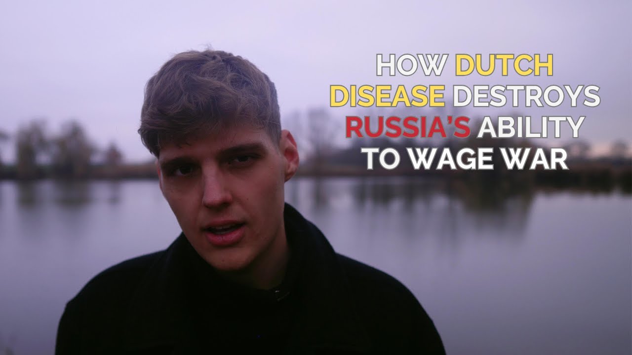 How Dutch Disease Destroys RUSSIA'S Ability to Wage War
