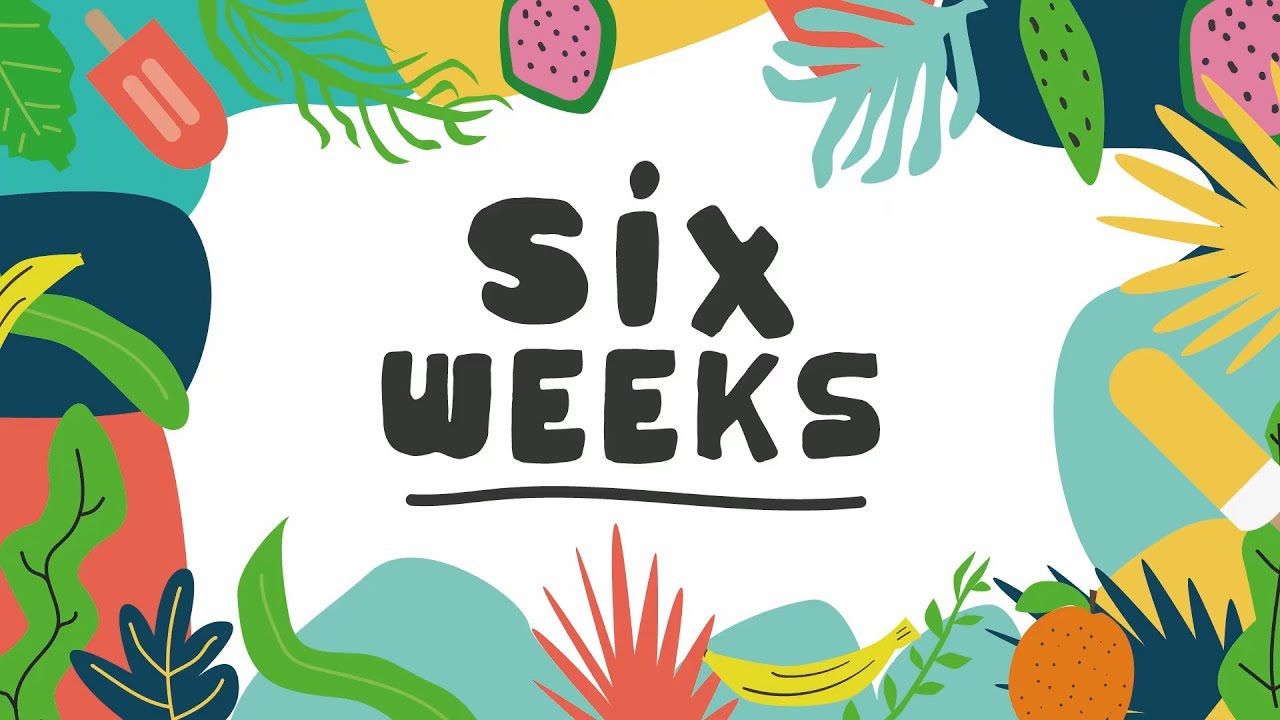Six Weeks 2021 Aftermovie