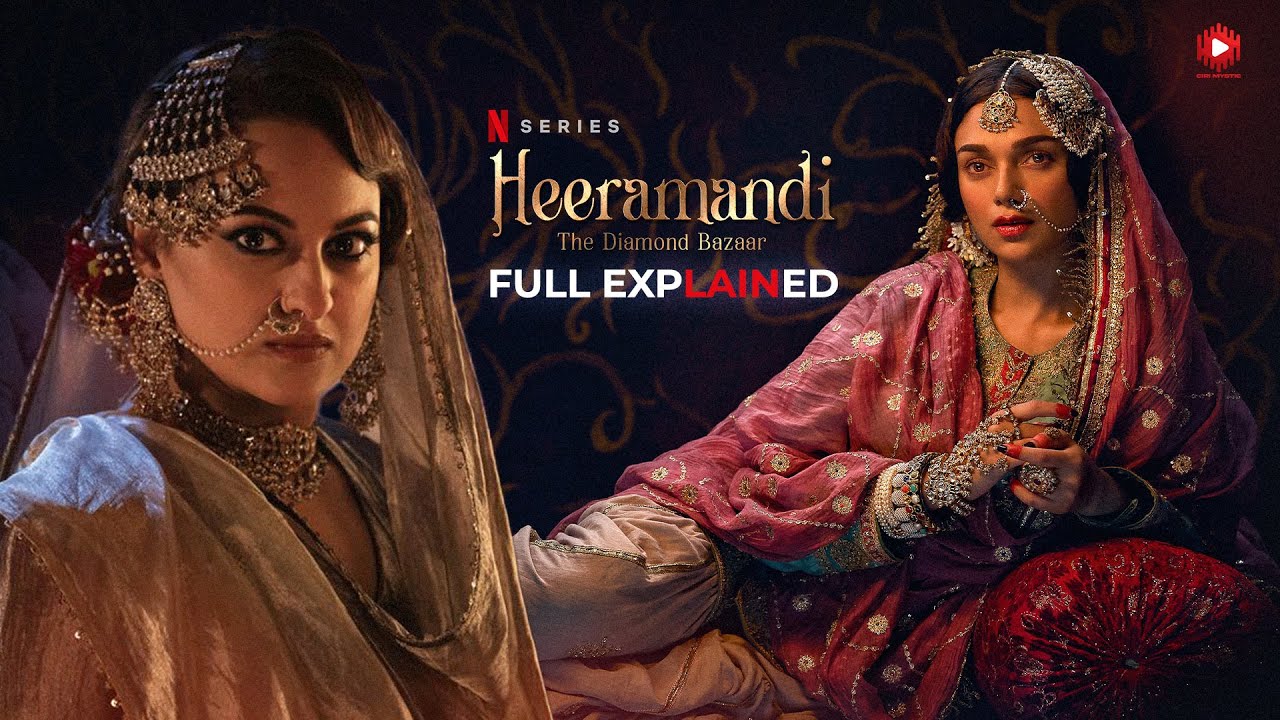 TALES OF HEERAMANDI !!! (हिन्दी) || Heeramandi full story