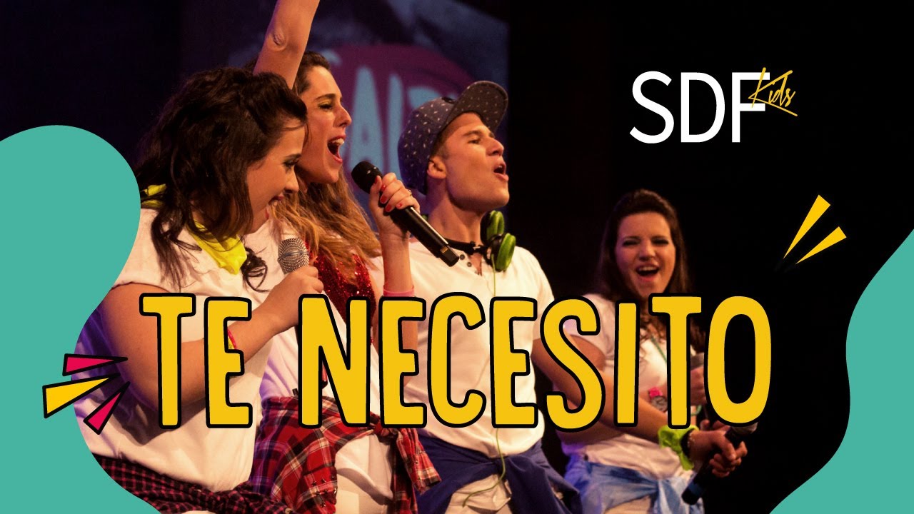SDF Kids - Te Necesito