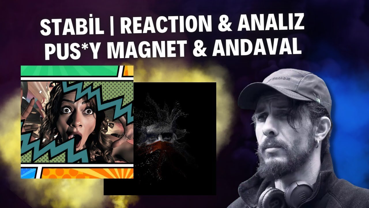 Stabil - Pus*y Magnet - Andaval | Yorum Analiz Tepki REACTION !!