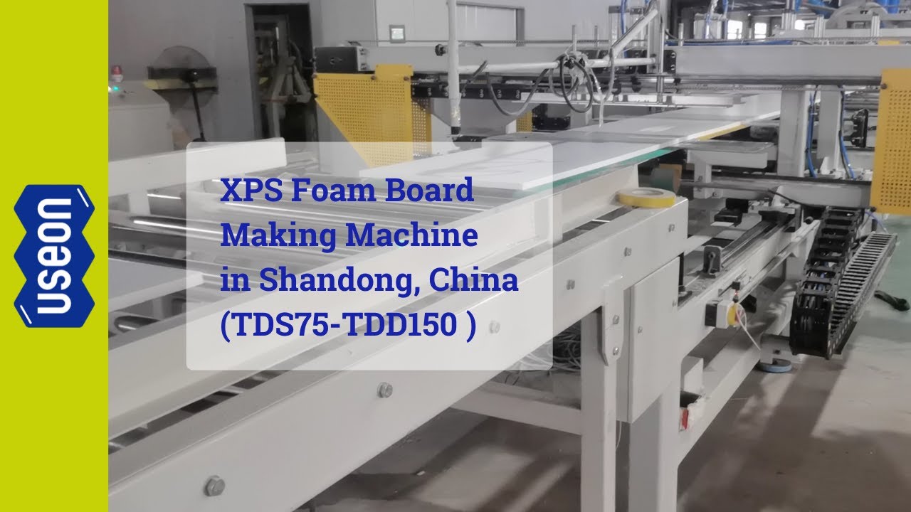 XPS Foam Board Making Machine in Shandong - USEON