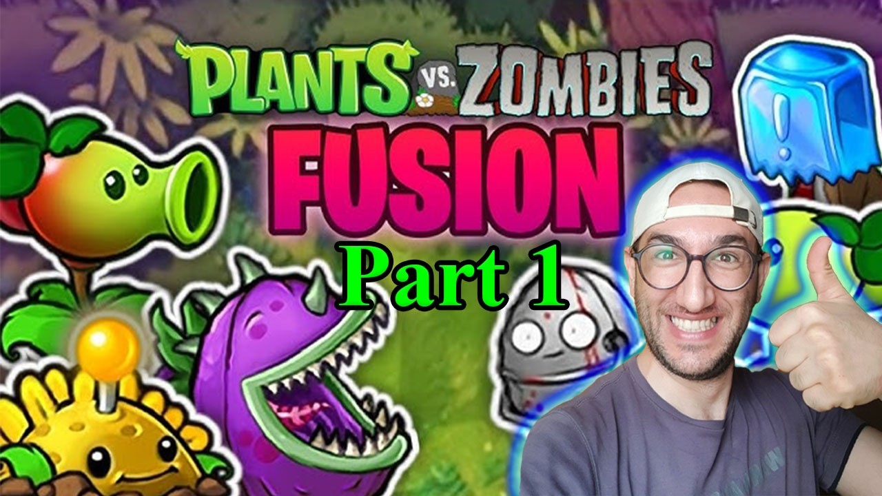 گیاهان علیه زامبی ها پارت 1🌱plant vs zombies fusion🌱همه چی در همه