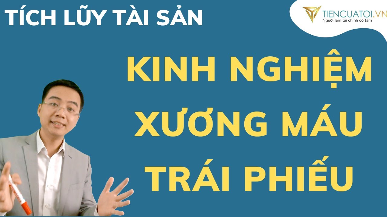 Kinh nghiệm xương m&aacute;u đầu tư tr&aacute;i phiếu doanh nghiệp c&ugrave;ng Trịnh C&ocirc;ng H&ograve;a