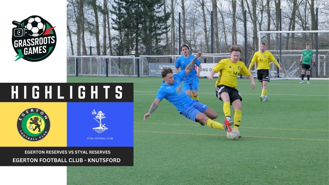 Egerton Reserves Vs Styal Reserves