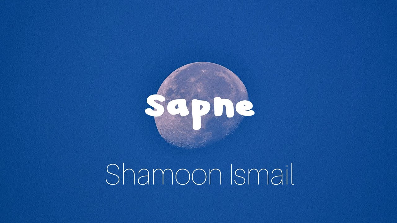 Sapne ( Chal Chale Hum Is Jahan Se Dur) - Shamoon Ismail | Lyrics | Aesthetic