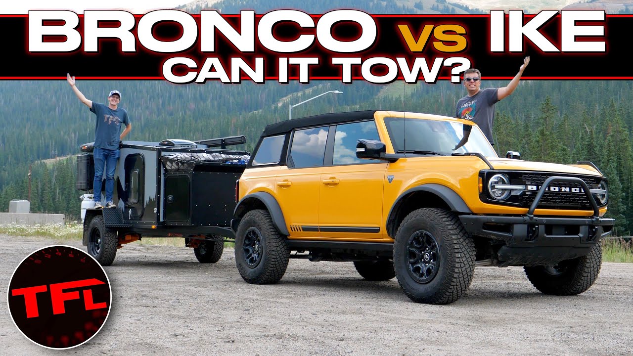 The New Ford Bronco Takes On The World's Toughest Towing Test, And It REALLY Surprised Us!