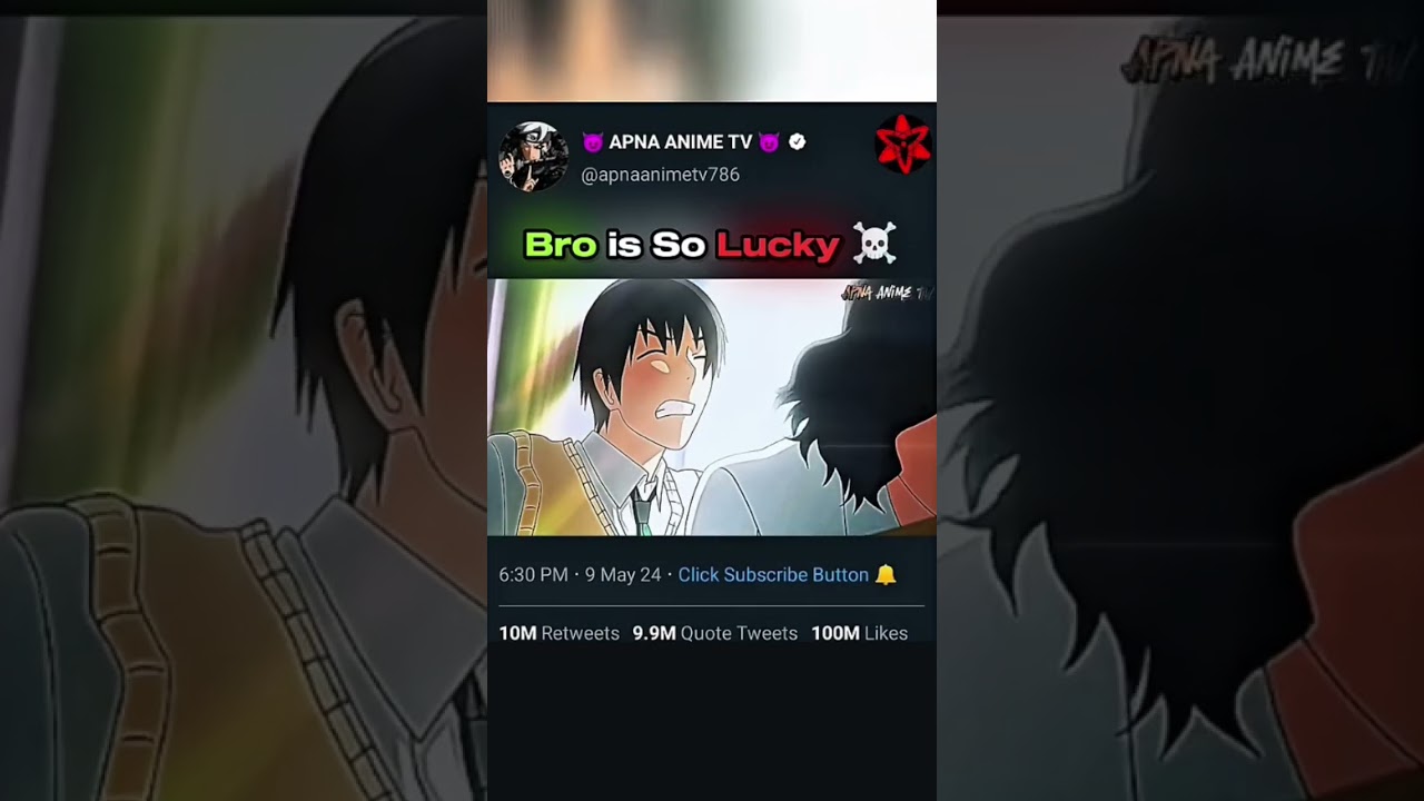 bro is so lucky credit apna anime tv 22 #subscribe and like my channel pls bro agar apke pass video