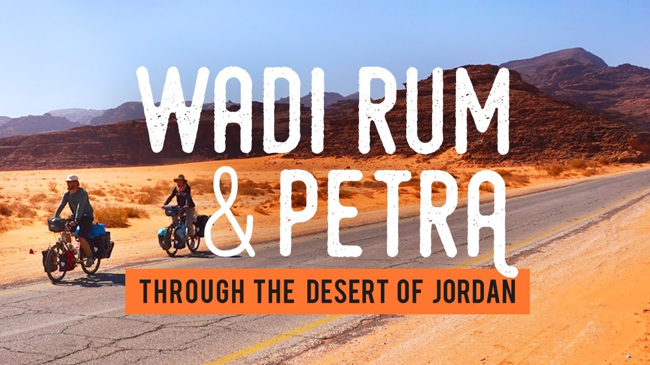 [#20] Cycling the Middle East #3 - Desert of Jordan