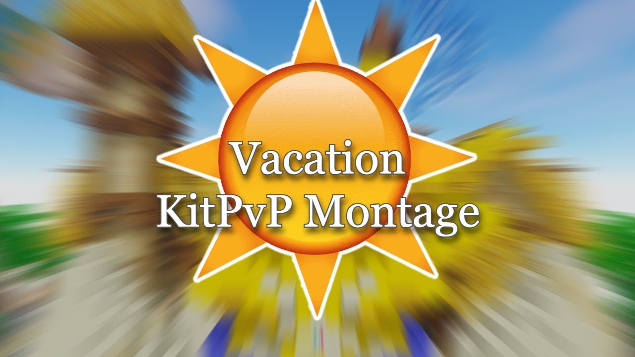 Vacation☀️| KitPvP Montage #pikanetwork
