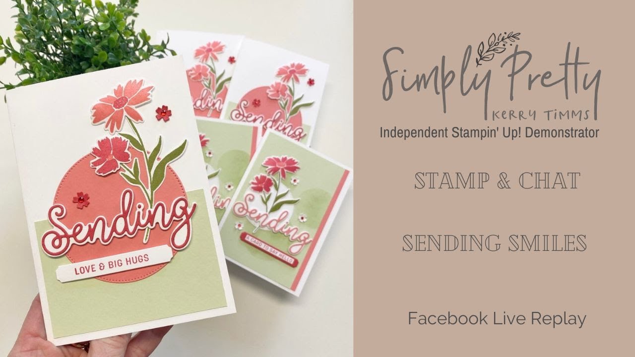 Stamping with the Sending Smiles stamps from Stampin' Up! - Facebook Live Replay