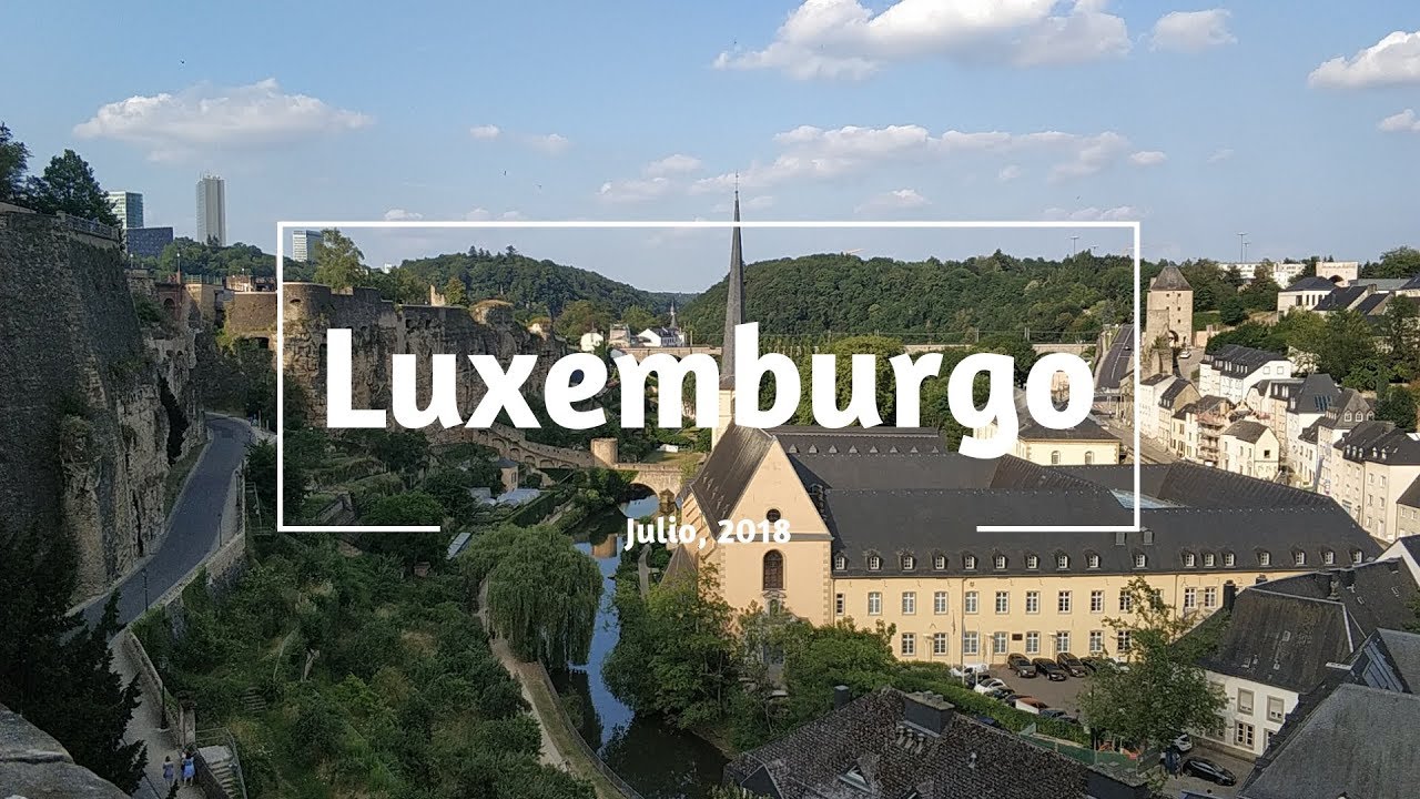 ¿Qué ver en Luxemburgo? | Turismo LUXEMBURGO 2018
