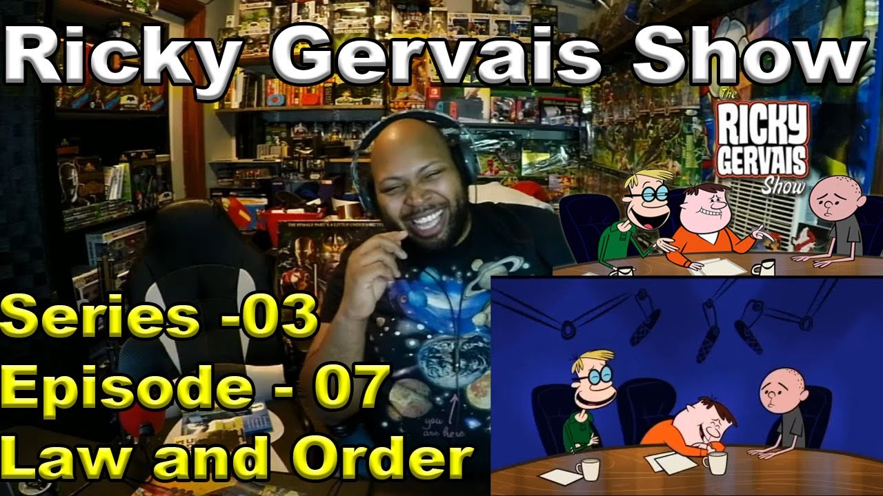 Ricky Gervais Show Season 3 Episode 7 Law and Order Reaction