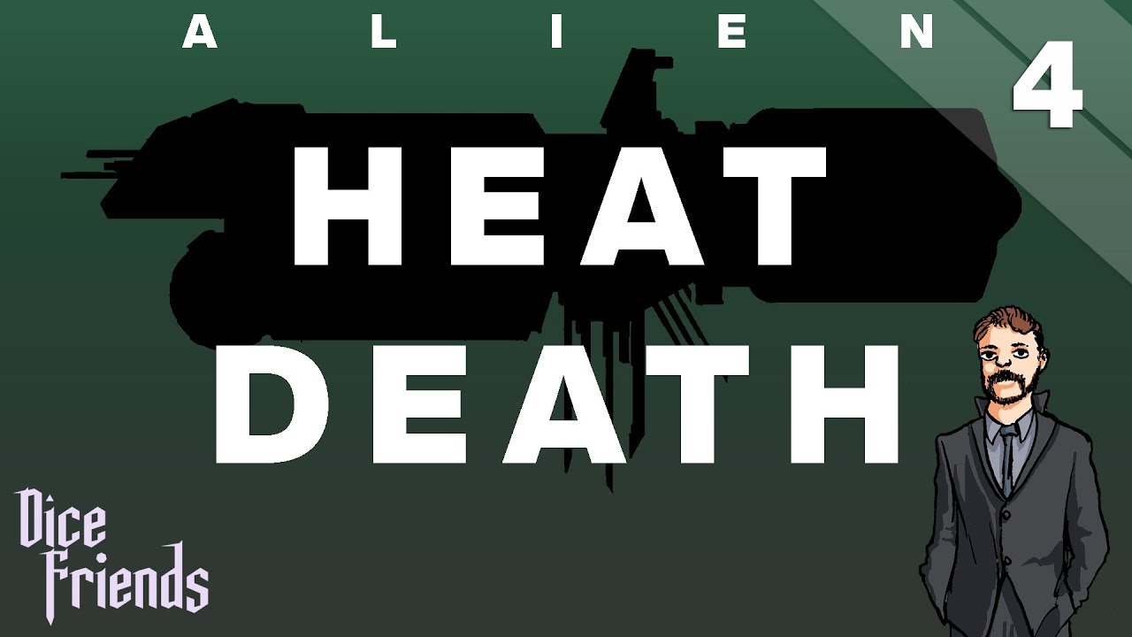 Heat Death Ep4 || Dice Friends