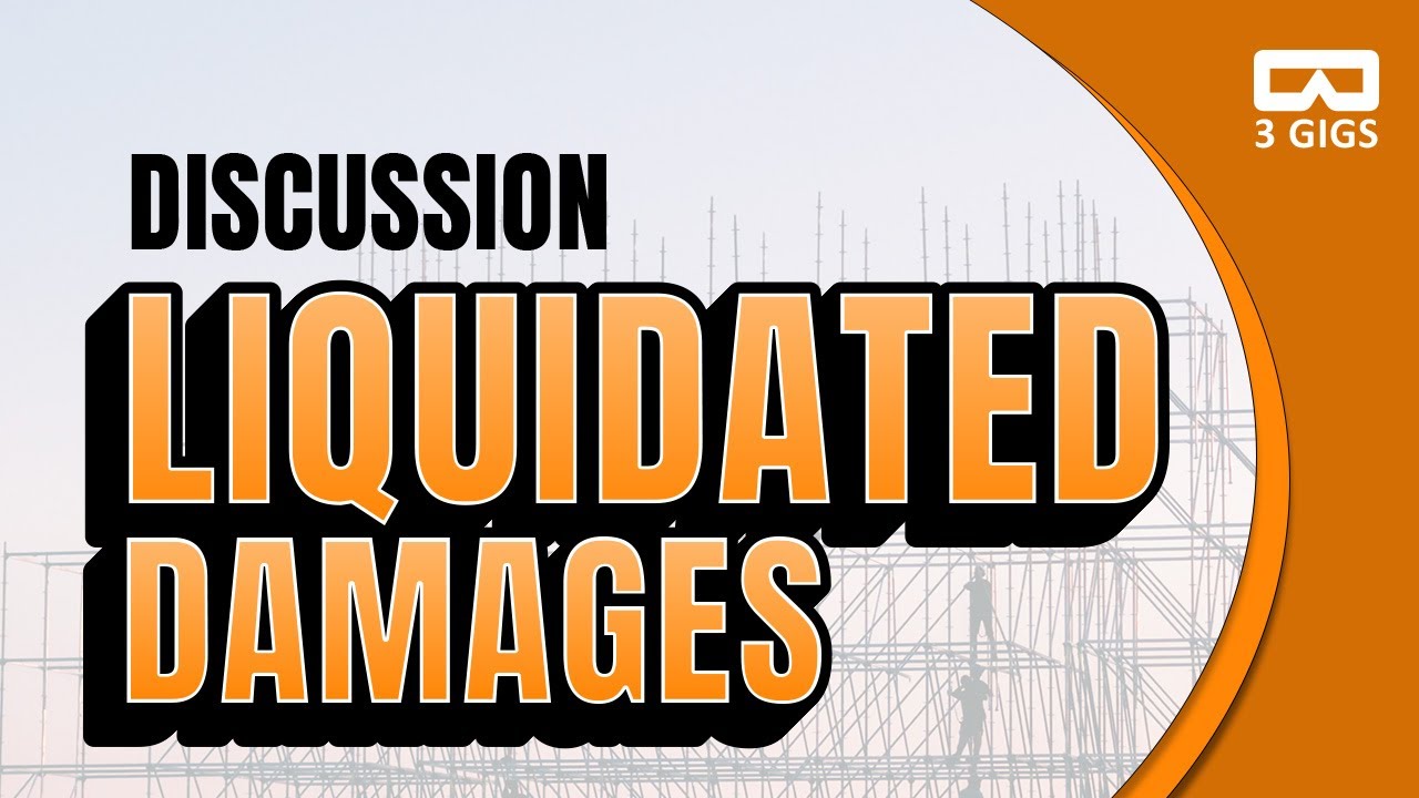 DISCUSSION - LIQUIDATED DAMAGES BEST PRACTICES