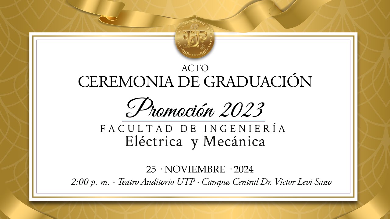 Ceremonia de Graduación Facultad de Ingeniería Eléctrica y Mecánica · Promoción 2023
