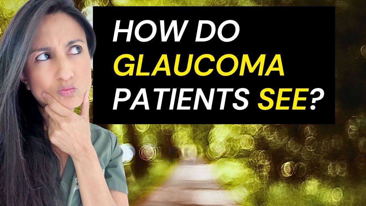 Vision With Glaucoma | How patients with glaucoma see | Vision with glaucoma