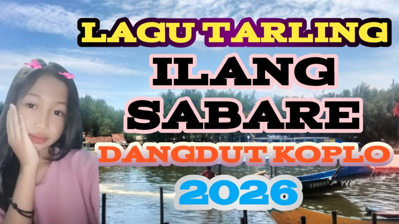 LAGU TARLING ILANG SABARE DANGDUT KOPLO