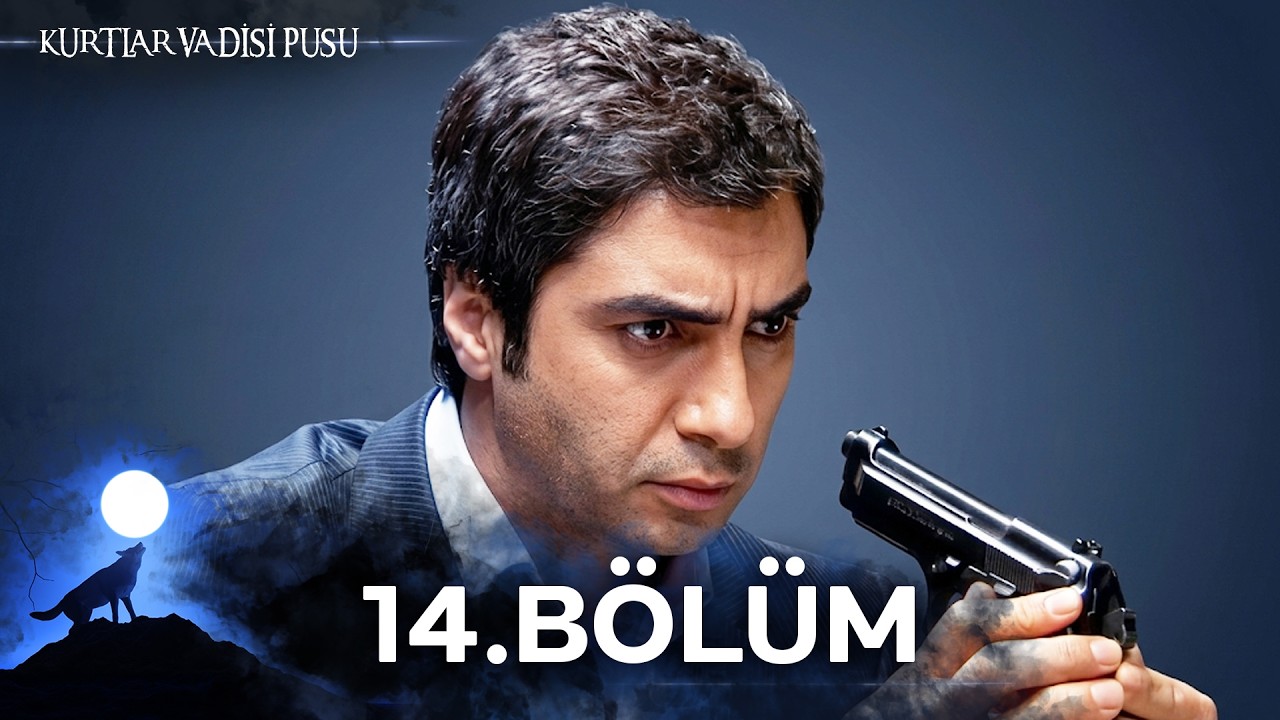 Kurtlar Vadisi Pusu | 14. Bölüm | Yüksek Görüntü Kalitesi