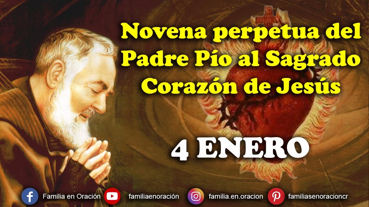Novena perpetua del Padre Pío al Sagrado Corazón de Jesús - 4 Enero 2026