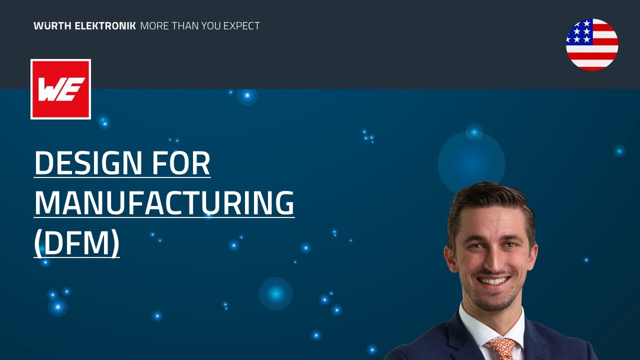 Design For Manufacturing (DFM)