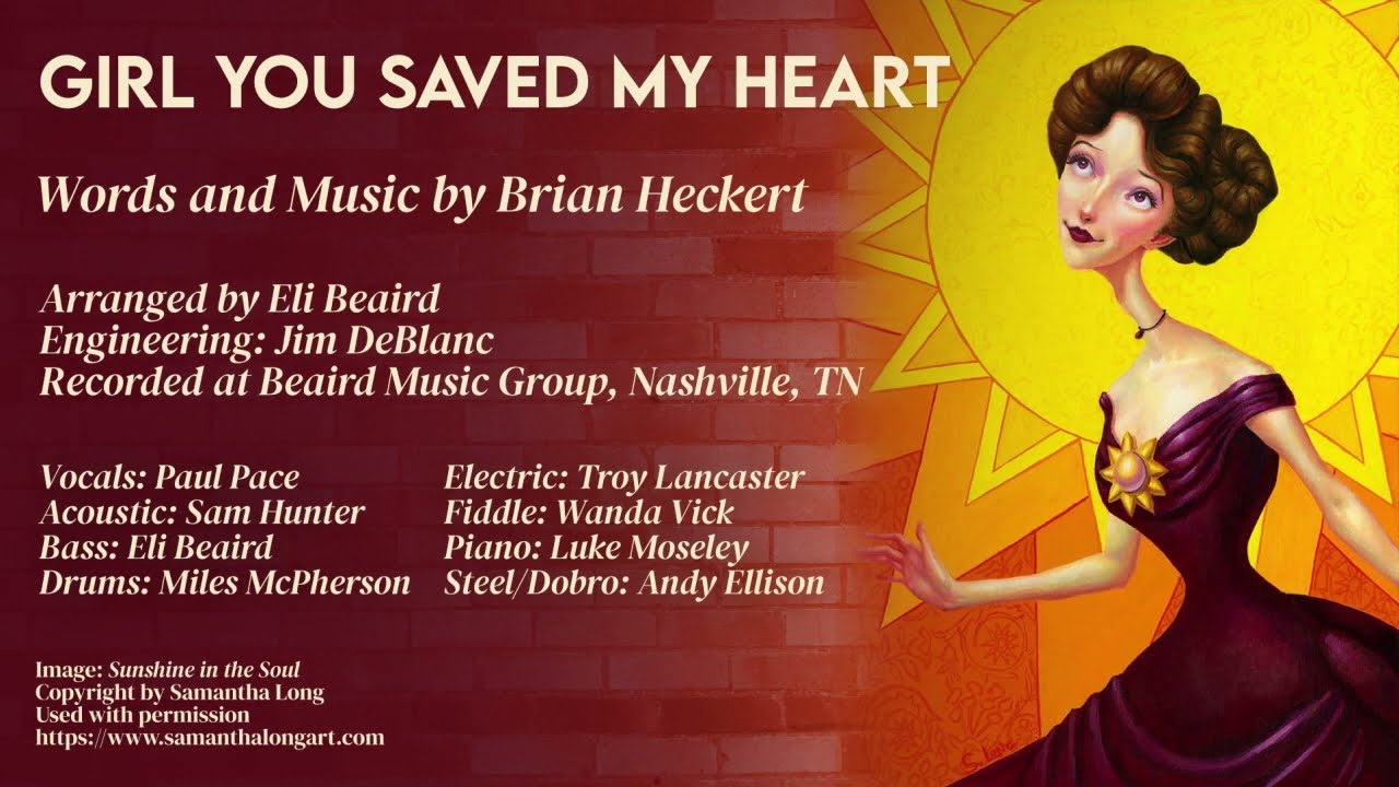 Girl You Saved My Heart by Brian Heckert