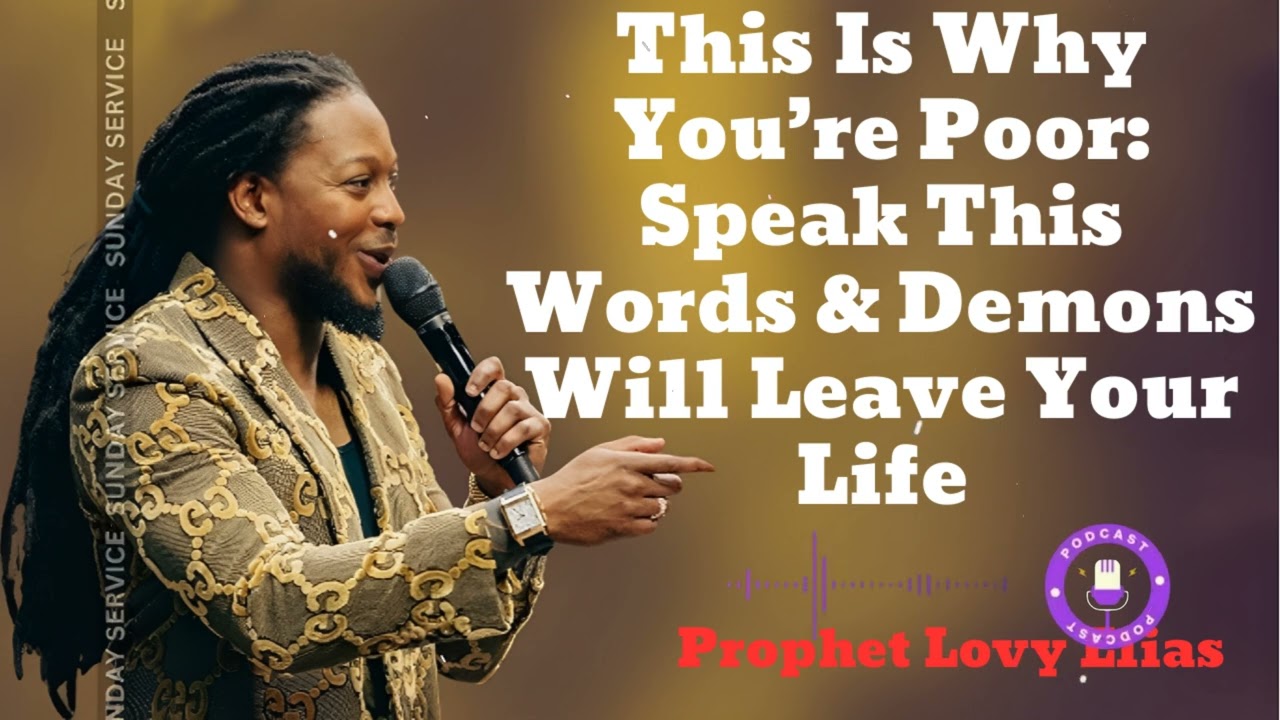 This Is Why You’re Poor: Speak This Words & Demons Will Leave Your Life🔴(New) - Prophet Lovy