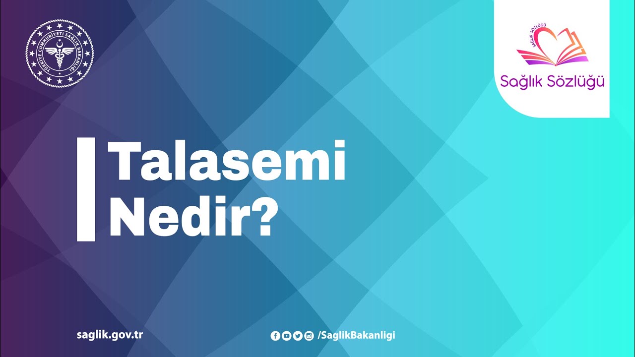 Talasemi Nedir? #SağlıkS&ouml;zl&uuml;ğ&uuml;