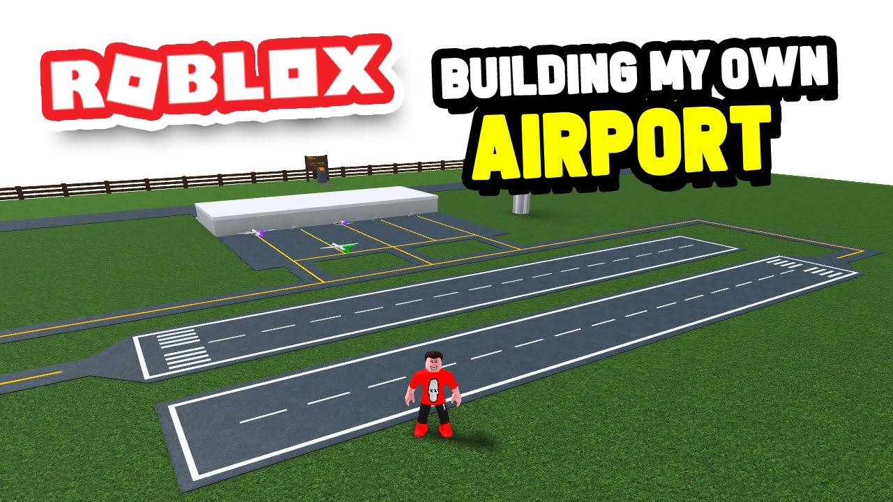 Building My Own AIRPORT in Roblox