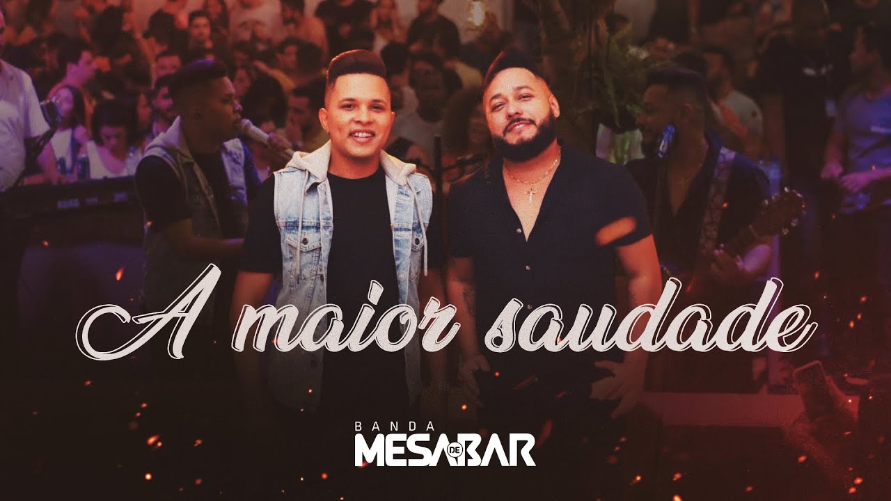 A MAIOR SAUDADE - BANDA MESA DE BAR DVD SÃO LUIS -MA
